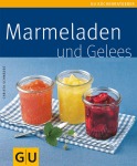 Christa Schmedes Marmeladen und Gelees Kochen & Genießen Broschur