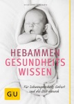 Hebammen-Gesundheitswissen, Sachbuch (Taschenbuch)