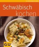 Martina Kiel, Karola Wiedemann Schwäbisch kochen Kochen & Genießen Taschenbuch