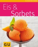 Christa Schmedes Eis & Sorbets Kochen & Genießen Taschenbuch