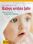 Das große Buch für Babys erstes Jahr, Sachbuch (Gebunden)