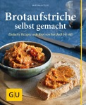 Brotaufstriche selbst gemacht Gebunden