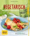 Marianne Zunner Vegetarisch Kochen & GenießenTaschenbuch