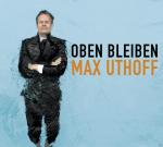 Oben bleiben Max Uthoff auf CD