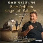 Jürgen von der Lippe Beim Dehnen singe ich Balladen Humor/Satire