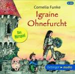 Igraine Ohnefurcht-Das Hörspiel Cornelia Funke auf CD