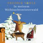 In meinem Weihnachtswinterwald Fredrik Vahle auf CD