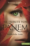 Suzanne Collins Die Tribute von Panem - Gefährliche Liebe Fantasy Broschur