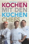 Kochen mit den Küchenchefs, Kochen & Genießen (Gebunden)