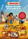 Yakari - Abenteuer-Kochbuch für hungrige Indianer, Kinder/Jugend (Gebunden)