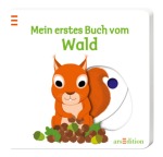 Mein erstes Buch vom Wald, Kinder/Jugend (Pappbilderbuch)