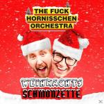 Weihnachtsschmonzette The Fuck Hornisschen Orchestra auf CD