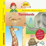 Pixi Wissen: Tierrekorde Hörbuch