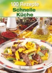 100 Rezepte - Schnelle Küche Gebunden