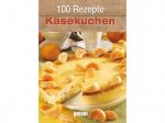 100 Rezepte - Käsekuchen