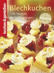 Moewig Blechkuchen - Tolle Rezepte, die gleich gelingen Kochen & Genießen Gebunden