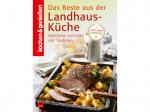 Das Beste aus der Landhaus-Küche - Köstliche Gerichte mit Tradition