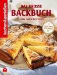 Das große Backbuch: Unsere besten Backrezepte , Kochen & Genießen (Gebunden)