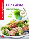 Moewig Für Gäste - Tolle Menüs und andere Rezepte zum Verwöhnen Kochen & Genießen Gebunden