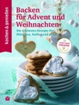 KOCHEN & GENIESSEN Backen für Advent und Weihnachten, Kochen & Genießen (Gebunden)