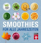 Smoothies für alle Jahreszeiten, Kochen & Genießen (Broschur)