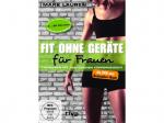 Fit ohne Geräte für Frauen DVD - Trainieren mit dem eigenen Körpergewicht [DVD]