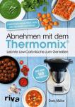 Abnehmen mit dem Thermomix, Kochen & Genießen (Broschur)