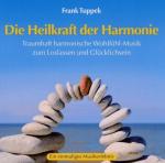 Heilkraft Der Harmonie Frank Tuppek auf CD