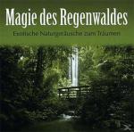 Magie Des Regenwaldes Natur & Eroc auf CD