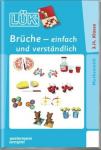 LÜK-Heft: Brüche - einfach und verständlich