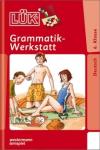 LÜK-Heft: Grammatik-Werkstatt 6. Klasse