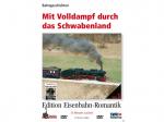 Mit Volldampf durch das Schwabenland [DVD]