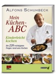 Mein Küchen-ABC: Kinderleicht kochen, Kochen & Genießen (Gebunden)