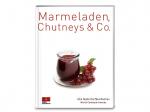 Marmeladen, Chutneys & Co.