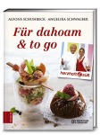 Herzhaft & süß - Für dahoam & to go, Kochen & Genießen (Gebunden)