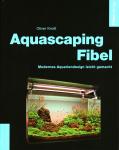 Aquascaping-Fibel / Oliver Knott