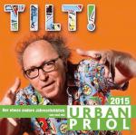 Tilt!-Der Jahresrückblick 2015 Urban Priol auf CD