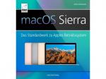 macOS Sierra - Das Standardwerk zu Apples Betriebssystem